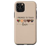 Maglietta con scritta "I Promise to Teach Love" inclusion Kindness Diversity Custodia per iPhone 11 Pro