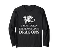 Maglietta con Scritta I Was Told There Would Be Dragons Maglia a Manica