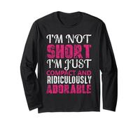 Maglietta con scritta "I'm Not Short I'm Just Compact and Adorable" Maglia a Manica