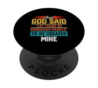 Maglietta con scritta in inglese "And God Said So He Created Mike" PopSockets PopGrip Adesivo