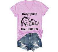 Maglietta con scritta in inglese "Don't Push The Horses", con scritta in lingua inglese "Don't Push The Horses", Rosa (scollo a V), S