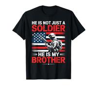 Maglietta con scritta in inglese "He Is Not Just A Soldier He Is My Brother" Maglietta