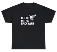 Maglietta con scritta in inglese "I 'll be in the backyard" (lingua italiana non garantita), Nero, L