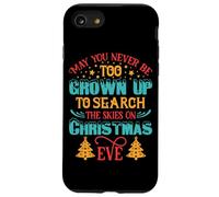 Maglietta con scritta in inglese "May You Never Be Too Christmas Eve Party Women Men Kids Tee Custodia per iPhone SE (2020) / 7/8