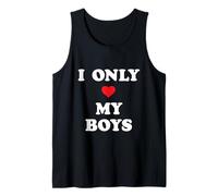 Maglietta con scritta in inglese "That Say I Only Love My Boys With Canotta
