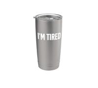 Maglietta con scritta in inglese "That Says I'm Tired - Un design che dice che sono stanco" Bicchiere termico in acciaio inox doppia parete