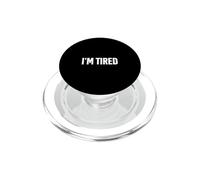Maglietta con scritta in inglese "That Says I'm Tired - Un design che dice che sono stanco" PopSockets PopGrip per MagSafe