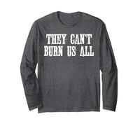 Maglietta con Scritta in Inglese They Can't Burn Us all Maglia a Manica