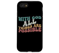 Maglietta con scritta in inglese "With God All Things are Possible Bibbia Regalo Uomo Donna Custodia per iPhone SE (2020) / 7/8