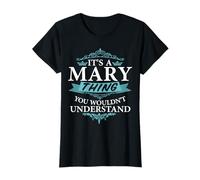 Maglietta con scritta "It's a Mary Thing You Wouldn't understand V4" Maglietta