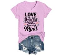 Maglietta con scritta "Love is Patient Love is Kind Shirt These Kids Going to Make Me Lose My Mind", Rosa-vt-1, 3XL