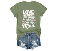 Maglietta con scritta "Love is Patient Love is Kind Shirt These Kids Going to Make Me Lose My Mind", Verde, XL