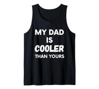 Maglietta con scritta "My Dad Is Cooler Than Yours" Canotta