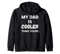 Maglietta con scritta "My Dad Is Cooler Than Yours" Felpa con Cappuccio