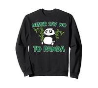 Maglietta con Scritta Never Say No To Panda, Divertente Idea Regalo Felpa