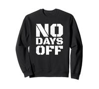 Maglietta con scritta "No Days Off" per uomo e donna, per allenamento, fitness, Felpa