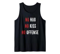 Maglietta con scritta "no hug no kiss no offense say it in a funny way" Canotta