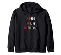 Maglietta con scritta "no hug no kiss no offense say it in a funny way" Felpa con Cappuccio