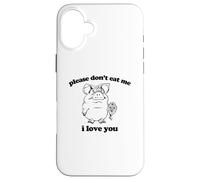 Maglietta con scritta "Please Don't Eat Me, I Love You" Custodia per iPhone 16 Plus