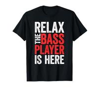 Maglietta con scritta "Relax The Bass Player Is Here" Maglietta