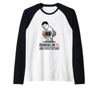 Maglietta con Scritta Running On 1 Percent And Expectations Maglia con Maniche Raglan