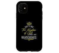 Maglietta con scritta "Seek Ye First Kingdom God Matthew Bible Custodia per iPhone 11