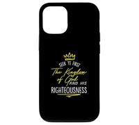 Maglietta con scritta "Seek Ye First Kingdom God Matthew Bible Custodia per iPhone 12/12 Pro