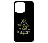 Maglietta con scritta "Seek Ye First Kingdom God Matthew Bible Custodia per iPhone 15 Pro Max