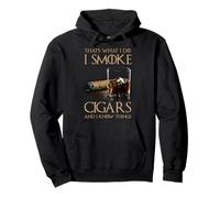 Maglietta con scritta "That's What I Do I Smoke Cigars And I Know Things Felpa con Cappuccio