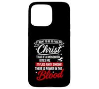 Maglietta con scritta "There is Power In the Blood Gesù" Custodia per iPhone 15 Pro Max