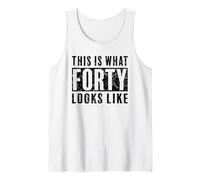 Maglietta con Scritta What Forty Looks Like 40 Years Old, Idea Regalo per Feste Canotta