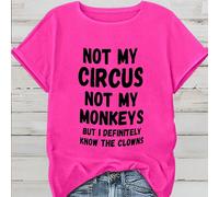 Maglietta con slogan divertente per donne taglia comoda - "Non il mio circo, non le mie scimmie" con stampa in caratteri audaci, collo a giro in rosa vibrante, manica corta, in tessuto elastico casual