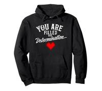 Maglietta con Videogiochi, con Scritta You Are Filled with Determination Gifts Felpa con Cappuccio