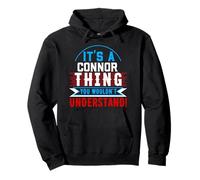 Maglietta CONNOR Thing You Wouldn't Understand "It's A CONNOR Thing You Wouldn't Under Felpa con Cappuccio