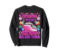 Maglietta Cruising Into My Birthday - Sea You There Funny Cruise Felpa