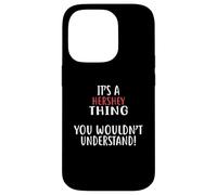 Maglietta da città con scritta "It's A HERSHEY Thing" Custodia per iPhone 14 Pro
