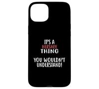 Maglietta da città con scritta "It's A HERSHEY Thing" Custodia per iPhone 15 Plus
