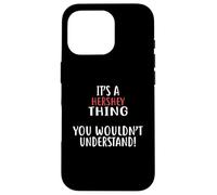 Maglietta da città con scritta "It's A HERSHEY Thing" Custodia per iPhone 16 Pro