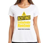 Maglietta da donna con scritta "Achtung Freilaufender Rentner Arbeit