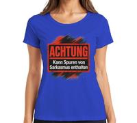 Maglietta da donna con scritta "Achtung kann Spuren von Sarcasmus Statement", Blu, M