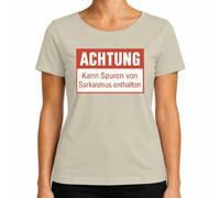 Maglietta da donna con scritta "Achtung Spuren von Sarcasmus enthalten Funny Sarcastic Humoris"