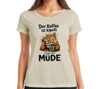 Maglietta da donna con scritta "Der Kaffee ist kaputt ich bin noch Statement", naturale, XXL