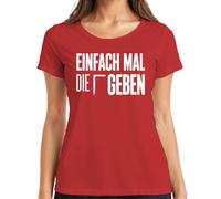 Maglietta da donna con scritta "Einfach mal die Kante geben", Colore: rosso, S