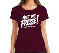 Maglietta da donna con scritta "Hold Die Fresse Wenn Du Mit Mir Statement