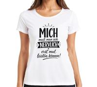 Maglietta da donna con scritta "Ich muß man Sich nervlich erst mal statement", bianco, S