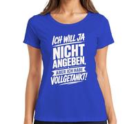 Maglietta da donna con scritta "Ich Will ja Nicht angeben Aber ich