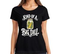 Maglietta da donna con scritta in lingua inglese "Kind of a Big Dill", Nero