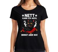 Maglietta da donna con scritta "Nett kann ich auch bringt Aber nix Statement", Nero , M