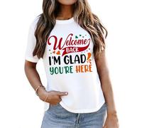 Maglietta da donna con scritta "Welcome Back I'm Glad You're Here", bianco, L