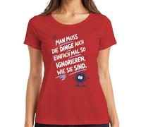 Maglietta da donna "Dinge einfach mal so ignorieren wie Statement", Colore: rosso, L